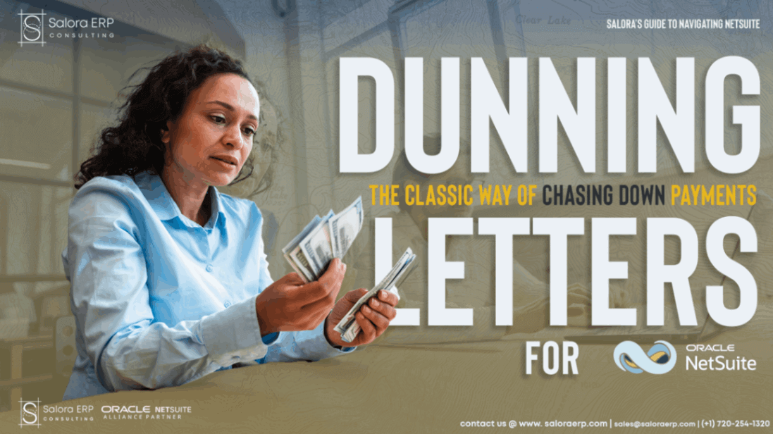 Salora’s Guide to Navigating NetSuite: Dunning Letters | The Classic Way to Chase Down Payments