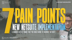 Pain Points and Roadblocks for NetSuite Implementations