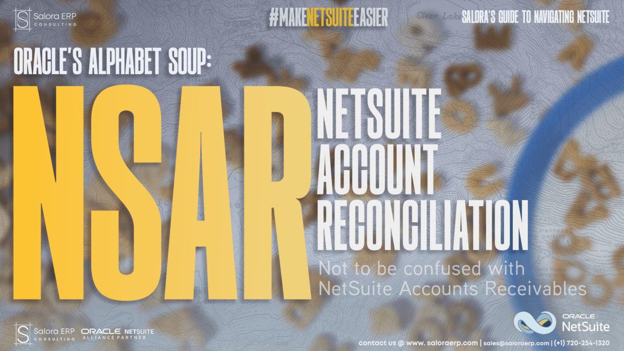 Oracle’s Alphabet Soup – NetSuite Account Reconciliation