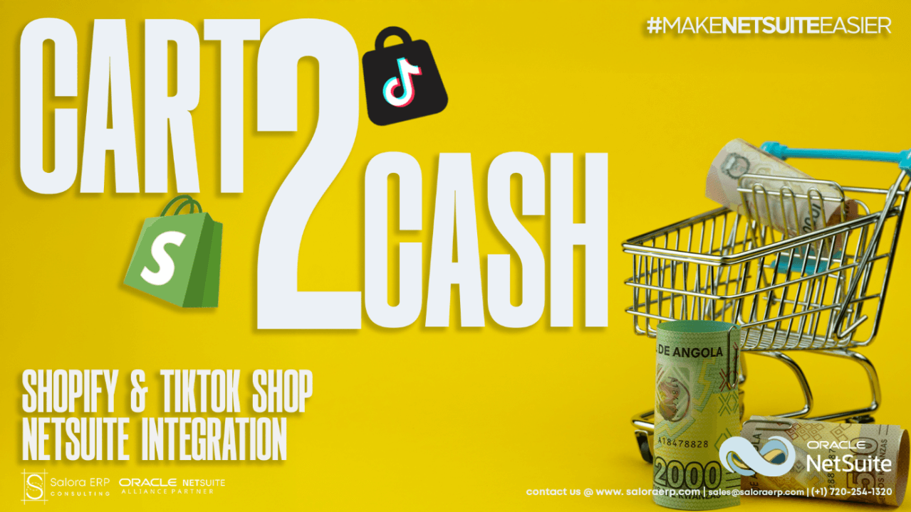 Cart-to-Cash: Shopify & TikTok Shop → NetSuite Integration Patterns That Just Work